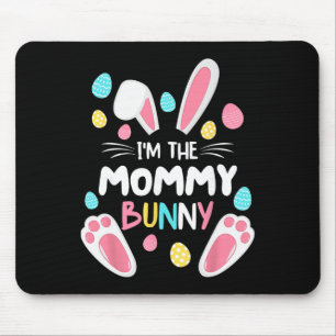 I'm The Mommy Bunny Matching Family Easter Party 2 Mouse Pad