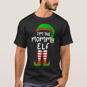 I'm the Mommy Elf Funny Elf Family Matching Christ T-Shirt
