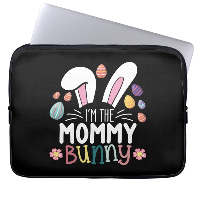 I'm The Mommy Mom Bunny Easter Family Matching Laptop Sleeve (Front)