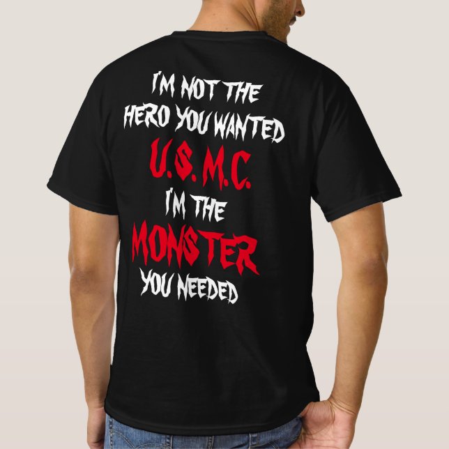 I'M THE MONSTER  T-Shirt (Back)