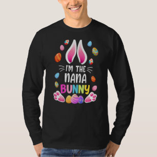 I'm The Nana Bunny Family Matching Style Bunny Eas T-Shirt