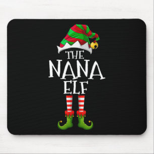 I'm The Nana Elf Matching Christmas Costume Mouse Pad