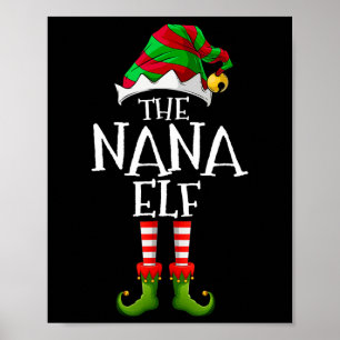 I'm The Nana Elf Matching Christmas Costume Poster