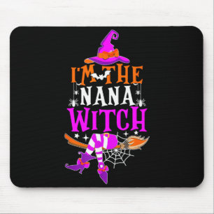 I'm The Nana Witch Shirt Funny Halloween Family Ma Mouse Pad
