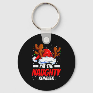 I'm The Naughty Reindeer Family Matching Christmas Keychain