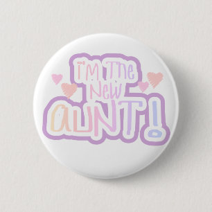 I'm the New Aunt - Shades of Pink 2 Inch Round Button