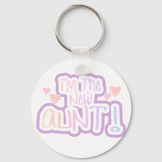 I'm the New Aunt - Shades of Pink Keychain (Front)