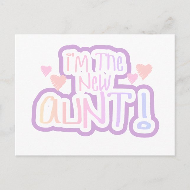 I'm the New Aunt - Shades of Pink Postcard (Front)