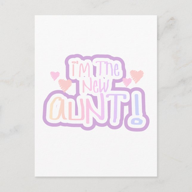 I'm the New Aunt - Shades of Pink Postcard (Front)