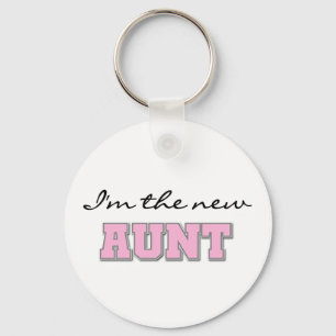 I'm the New Aunt tshirts and Gifts Keychain