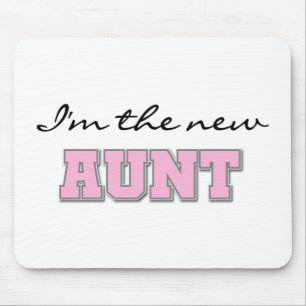 I'm the New Aunt tshirts and Gifts Mouse Pad