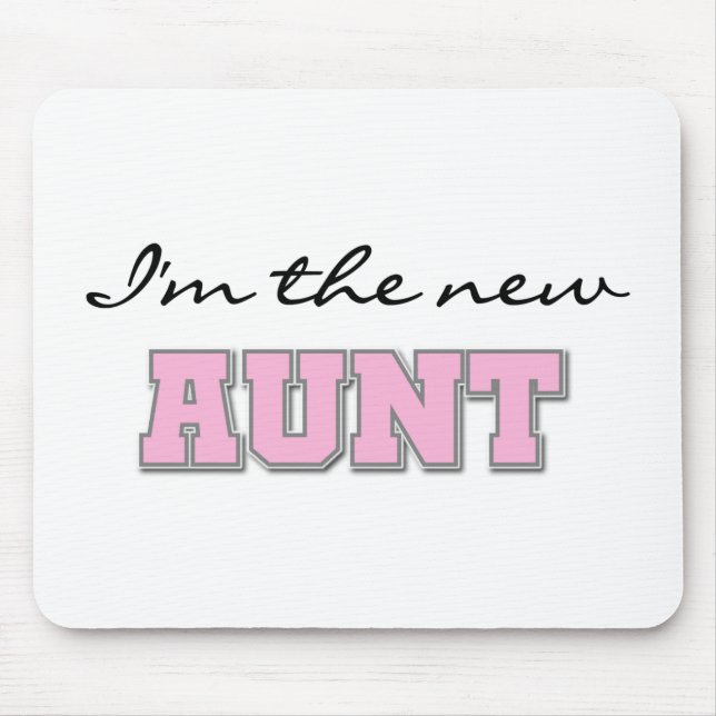 I'm the New Aunt tshirts and Gifts Mouse Pad (Front)