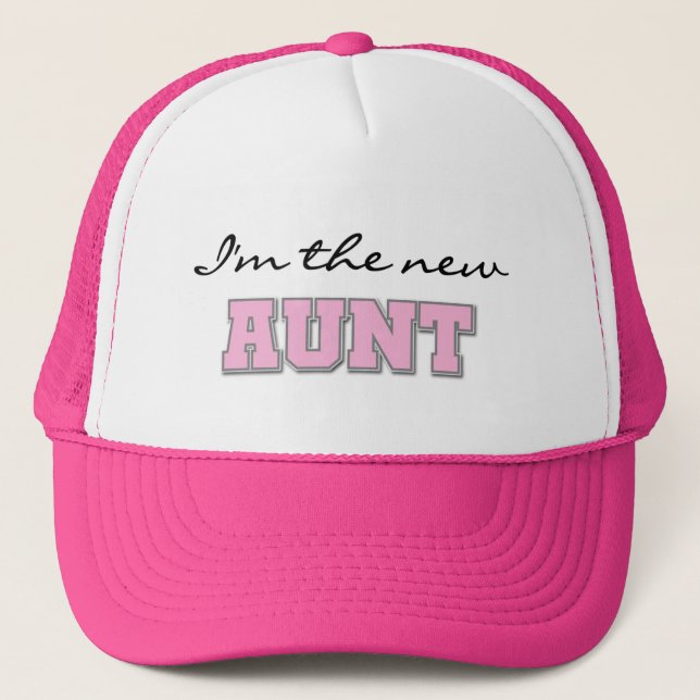 I'm the New Aunt tshirts and Gifts Trucker Hat (Front)