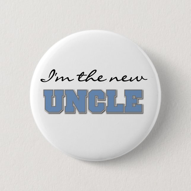I'm the New Uncle 2 Inch Round Button (Front)