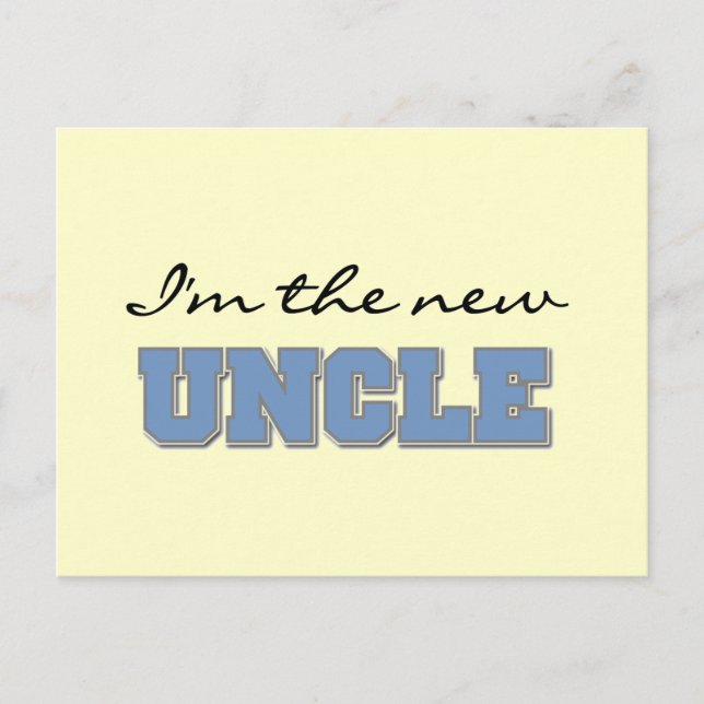 I'm the New Uncle Tshirts and Gifts Postcard (Front)