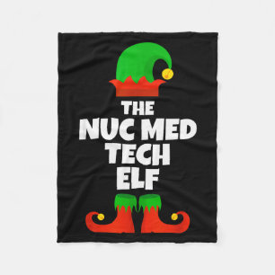 I'm The Nuc Med Tech Elf Family Pajama Christmas F Fleece Blanket