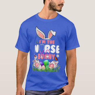 Im The Nurse Bunny Cute Easter Matching Family T-Shirt