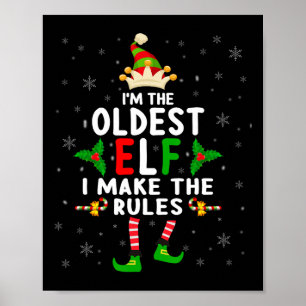 I'm The Oldest Elf Xmas Elf Sibling Cousin Matchin Poster