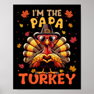 I'm The Papa Turkey Matching 2024 Family Thanksgiv Poster