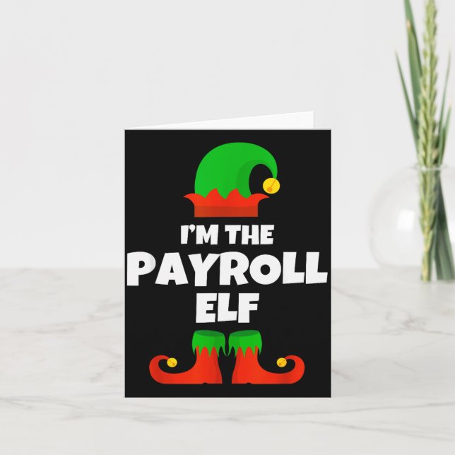 I'm The Payroll Elf Family Pajama Christmas Funny  Card (Front)