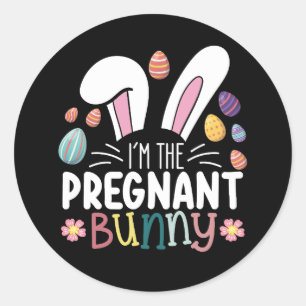 I'm The Pregnant Bunny Mom Easter Family Matching Classic Round Sticker