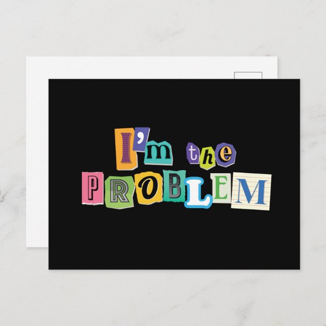 I'm the Problem Collage Postcard (Front/Back)