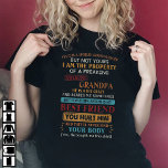 I'm The Property Of A Freaking Awesome Grandpa T-Shirt<br><div class="desc">Great Grandparents Day Gifts,  Mother's day gift. gifts for grandma,  Funny grandmother shirts for women,  mother,  mom,  mama,  grandma,  grandmother,  grandmom shirt,  Grandma tshirt,  gift for mama,  daughter,  granddaughter</div>
