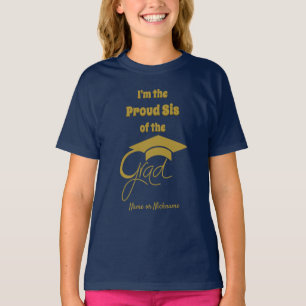I'm the Proud Sis of the Grad-Gold-Editable T-Shirt