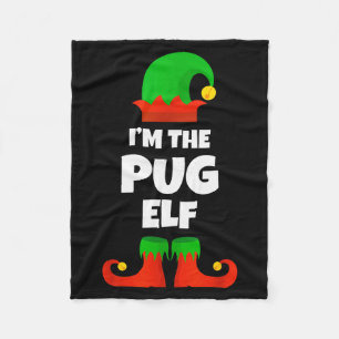 I'm The Pug Elf Family Pajama Christmas Funny Dog  Fleece Blanket