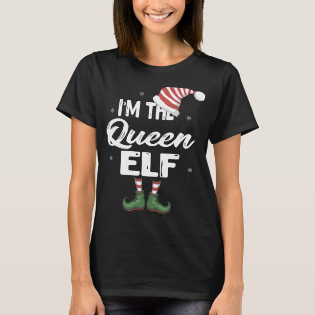I'm The Queen Elf Christmas Eve Xmas Elf Squad Cos T-Shirt (Front)