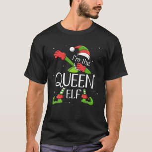 I'm The Queen Elf Dabbing Santa Claus Xmas Family T-Shirt