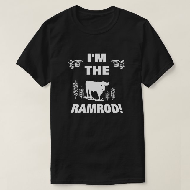 "I'm The Ramrod" Fingers Pointing T-Shirt (Design Front)