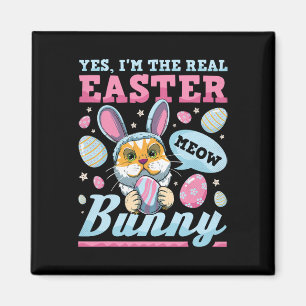 I'm The Real Easter Bunny Cat Magnet