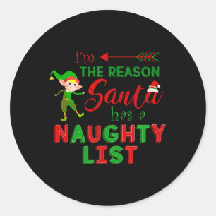 I'm The Reason Santa Has A Naughty List Boy Classic Round Sticker