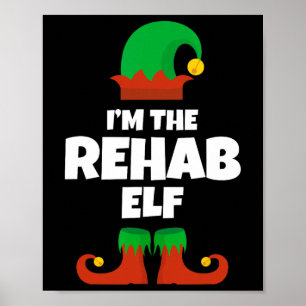 I'm The Rehab Elf Family Pajama Christmas Funny Nu Poster
