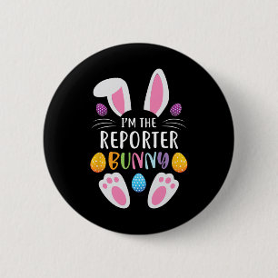 I'm The Reporter Bunny Funny Easter Day Rabbit 2 Inch Round Button