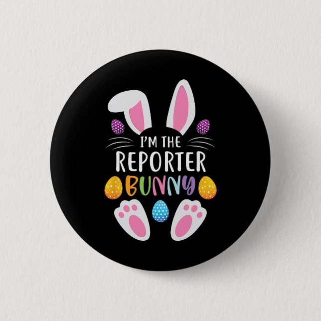 I'm The Reporter Bunny Funny Easter Day Rabbit  2 Inch Round Button (Front)