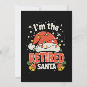 I'm The Retired Santa Christmas Retirement Xmas Holiday Card