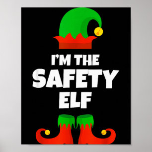 I'm The Safety Elf Family Pajama Christmas Funny  Poster