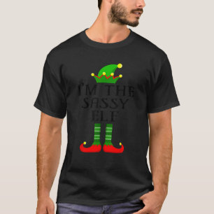 Im The Sassy Elf  Matching Family Christmas Tee Te