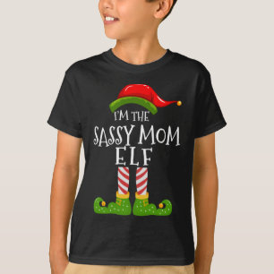 I'm The Sassy Mom Elf Matching Family Christmas Py T-Shirt
