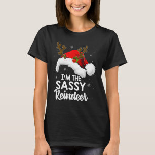 I'm The Sassy Reindeer Christmas Pyjamas Family Xm T-Shirt