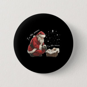 I'm The Season I'm The Reason Jesus Christian Chri 2 Inch Round Button