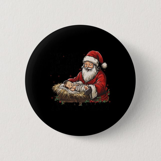 I'm The Season Santa Im The Reason Jesus Christian 2 Inch Round Button (Front)
