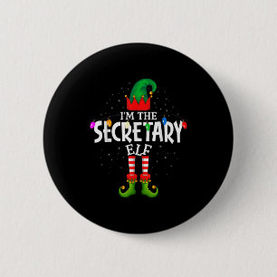 I'm The Secretary Matching Christmas Family  2 Inch Round Button