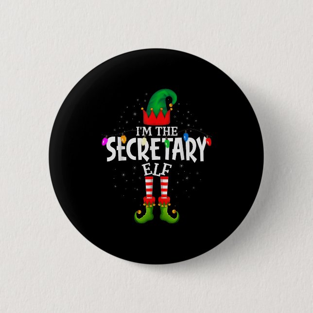I'm The Secretary Matching Christmas Family  2 Inch Round Button (Front)