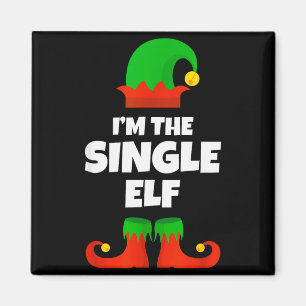 I'm The Single Elf Family Pajama Christmas Funny  Magnet