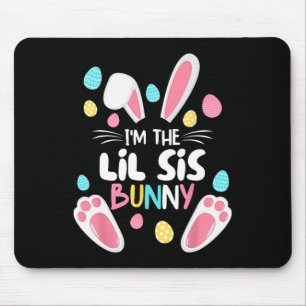 I'm The Sister Bunny Lil Sis Matching Family Easte Mouse Pad