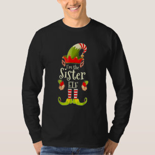 I'm The Sister Elf Group Merry Christmas Matching  T-Shirt