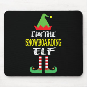 I'm The Snowboarding Elf Matching Family Group Chr Mouse Pad